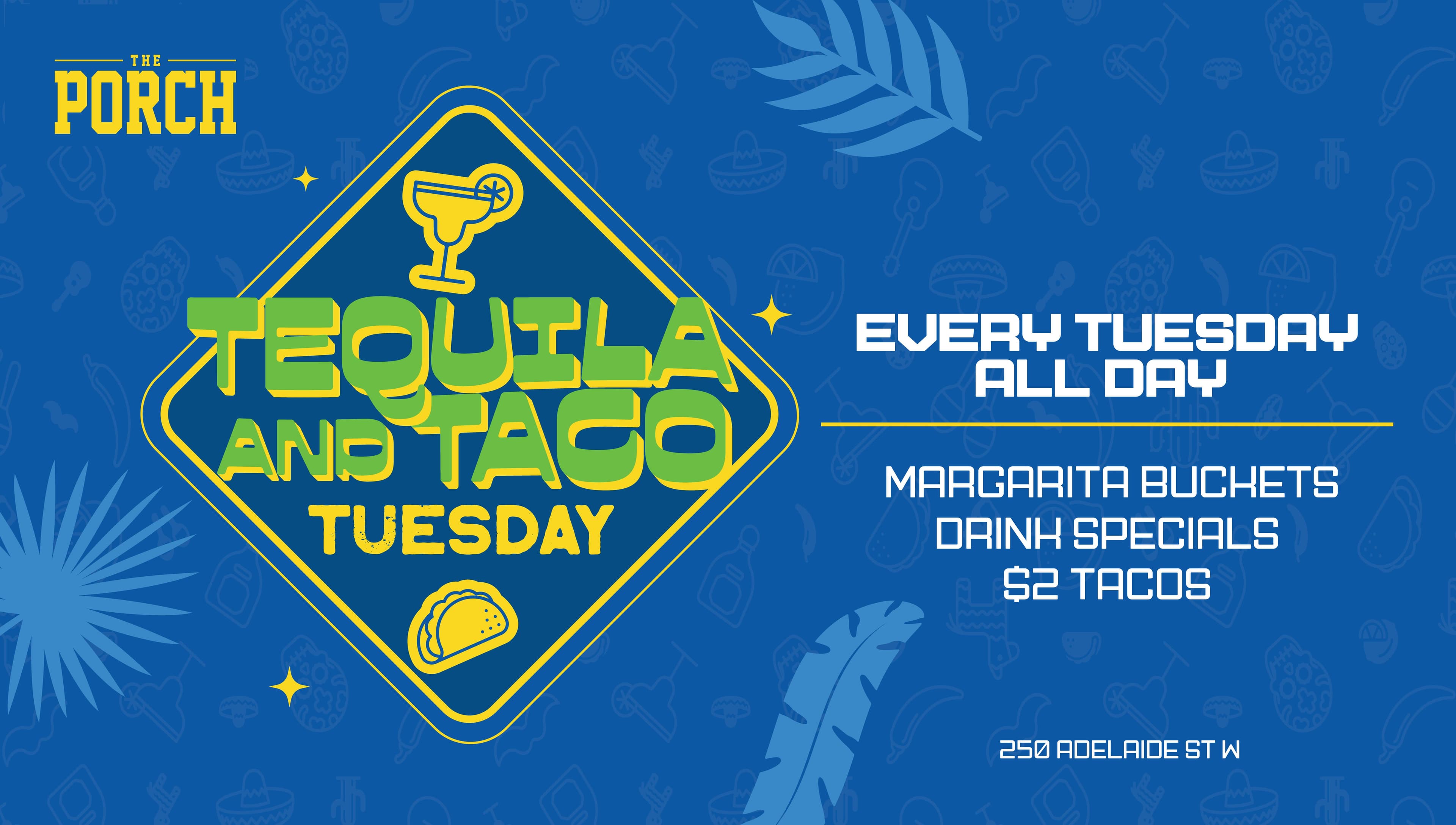 Tequila & Taco Tuesdays